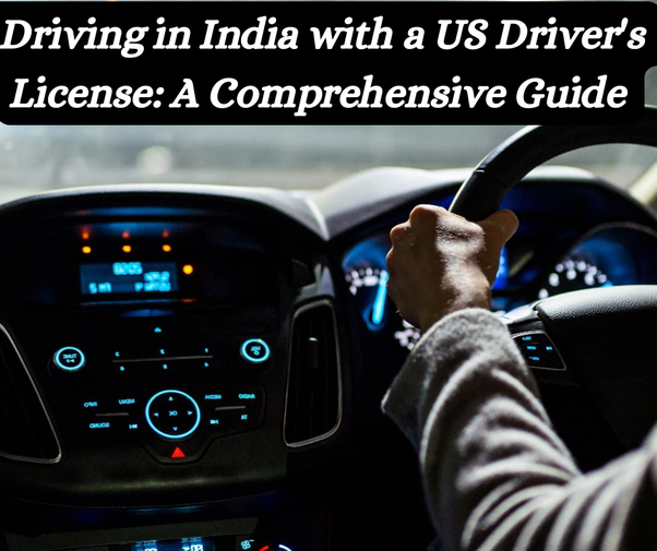 can you drive with us license in india