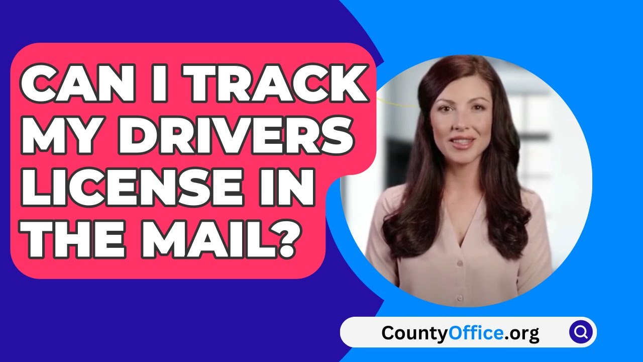 can you send driver's license through mail