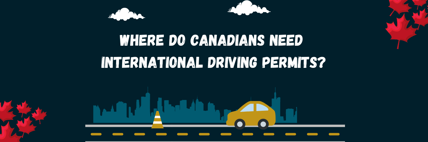 do canadian need international driver's license in california