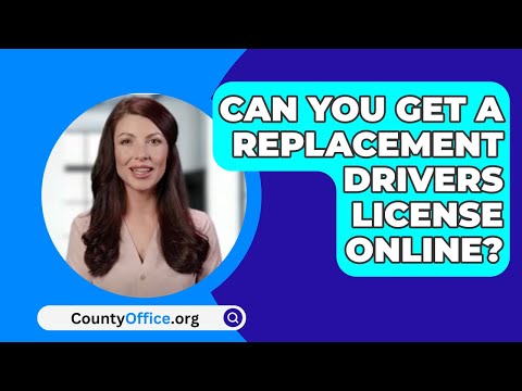 what do you need to get a replacement driver's license